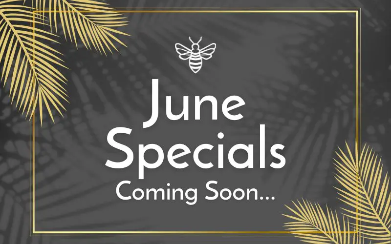 June Specials Coming Soon